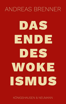 Brenner |  Das Ende des Wokeismus | Buch |  Sack Fachmedien