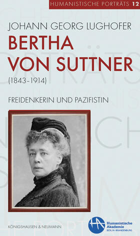 Lughofer |  Bertha von Suttner (1843-1914) | Buch |  Sack Fachmedien