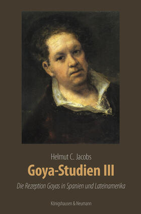 Jacobs |  Goya-Studien III | Buch |  Sack Fachmedien