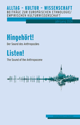 Fenske / Dinkl / Herrmann-Fertig | Hingehört! Der Sound des Anthropozäns - Listen! The Sound of the Anthropocene | Buch | 978-3-8260-8860-5 | sack.de