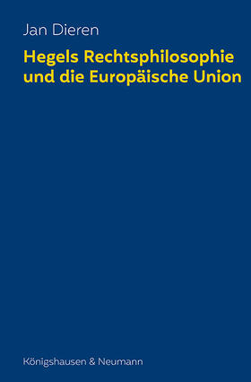 Dieren |  Hegels Rechtsphilosophie und die Europäische Union | eBook | Sack Fachmedien