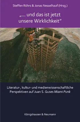 Röhrs / Nesselhauf | »... und das ist jetzt unsere Wirklichkeit« | Buch | 978-3-8260-8968-8 | sack.de