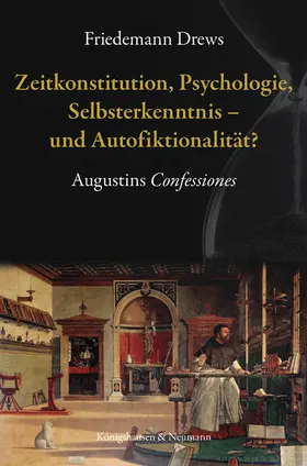 Drews |  Zeitkonstitution, Psychologie, Selbsterkenntnis – und Autofiktionalität? | Buch |  Sack Fachmedien