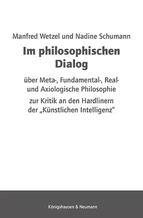 Wetzel / Schumann |  Im philosophischen Dialog über Meta-, Fundamental-, Real- und Axiologische Philosophie | Buch |  Sack Fachmedien