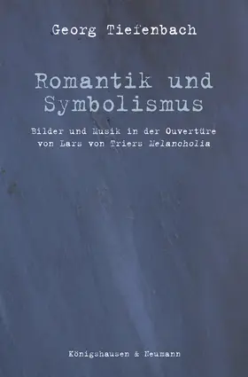 Tiefenbach |  Romantik und Symbolismus | Buch |  Sack Fachmedien