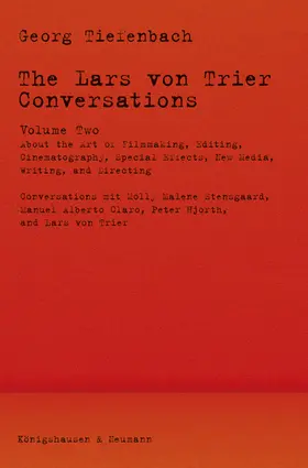 Tiefenbach |  The Lars von Trier Conversations – Volume Two | Buch |  Sack Fachmedien