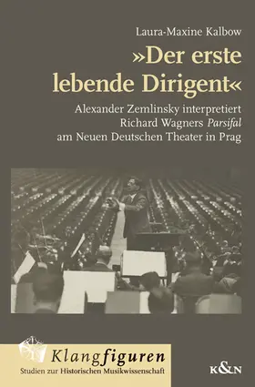 Kalbow | »Der erste lebende Dirigent« | Buch | 978-3-8260-9047-9 | sack.de