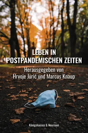 Juric / Knaup |  Leben in postpandemischen Zeiten | Buch |  Sack Fachmedien