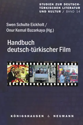 Schulte Eickholt / Bazarkaya |  Handbuch Deutsch-Türkischer Film | Buch |  Sack Fachmedien