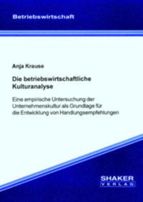 Krause |  Die betriebswirtschaftliche Kulturanalyse | Buch |  Sack Fachmedien