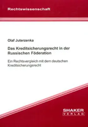 Juterzenka |  Das Kreditsicherungsrecht in der russischen Föderation | Buch |  Sack Fachmedien