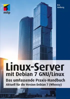 Amberg |  Linux-Server mit Debian 7 GNU/Linux | eBook | Sack Fachmedien