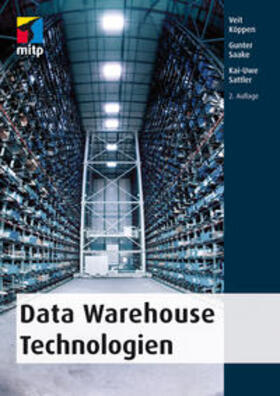 Köppen / Saake / Sattler |  Data Warehouse Technologien | Buch |  Sack Fachmedien