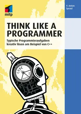 Spraul |  Think Like a Programmer | eBook | Sack Fachmedien