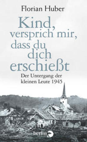 Huber |  Kind, versprich mir, dass du dich erschießt | Buch |  Sack Fachmedien