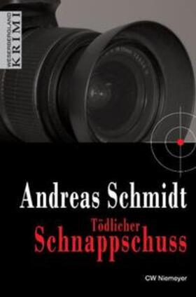 Schmidt |  Tödlicher Schnappschuss | Buch |  Sack Fachmedien