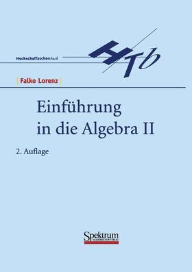Lorenz |  Einführung in die Algebra II | Buch |  Sack Fachmedien