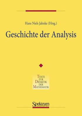 Jahnke |  Geschichte der Analysis | Buch |  Sack Fachmedien