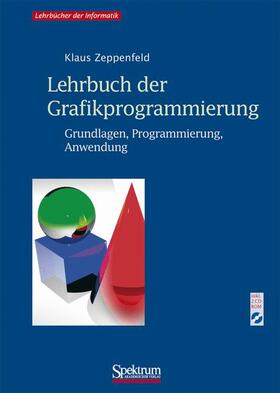 Zeppenfeld |  Lehrbuch der Grafikprogrammierung | Buch |  Sack Fachmedien