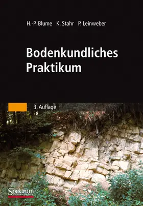 Blume / Leinweber / Stahr |  Bodenkundliches Praktikum | Buch |  Sack Fachmedien