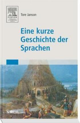 Janson |  Eine kurze Geschichte der Sprachen | Buch |  Sack Fachmedien