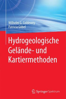 Göbel / Coldewey |  Hydrogeologische Gelände- und Kartiermethoden | Buch |  Sack Fachmedien