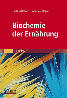Daniel / Rehner |  Biochemie der Ernährung | Buch |  Sack Fachmedien