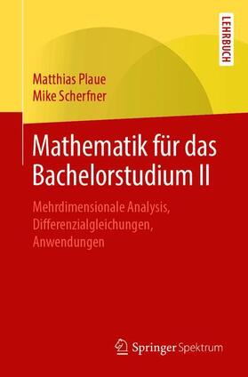 Scherfner / Plaue |  Mathematik für das Bachelorstudium II | Buch |  Sack Fachmedien