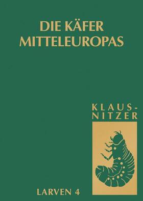 Klausnitzer |  Die Larven der Käfer Mitteleuropas | Buch |  Sack Fachmedien