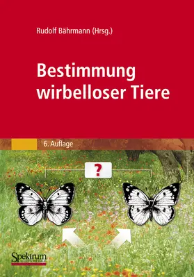 Bährmann / Müller |  Bestimmung wirbelloser Tiere | Buch |  Sack Fachmedien