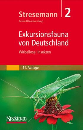 Klausnitzer / Stresemann |  Stresemann - Exkursionsfauna von Deutschland, Band 2: Wirbellose: Insekten | Buch |  Sack Fachmedien