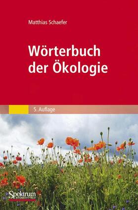 Schaefer |  Wörterbuch der Ökologie | Buch |  Sack Fachmedien