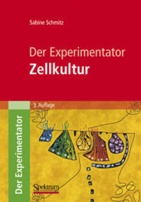 Schmitz |  Der Experimentator: Zellkultur | eBook | Sack Fachmedien