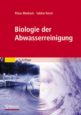 Kunst / Mudrack |  Biologie der Abwasserreinigung | Buch |  Sack Fachmedien
