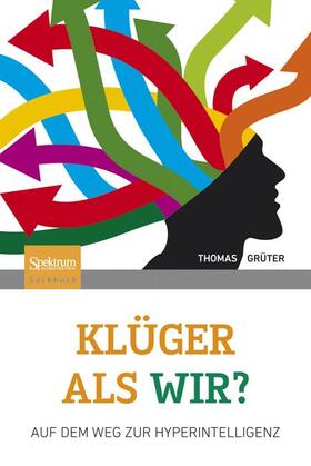 Grüter |  Klüger als wir? | Buch |  Sack Fachmedien