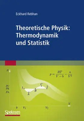 Rebhan |  Theoretische Physik: Thermodynamik und Statistik | eBook | Sack Fachmedien