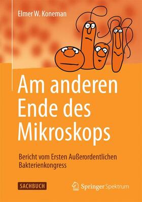 Koneman |  Am anderen Ende des Mikroskops | Buch |  Sack Fachmedien