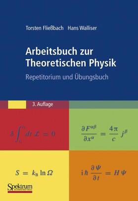 Fließbach / Walliser |  Arbeitsbuch zur Theoretischen Physik | Buch |  Sack Fachmedien