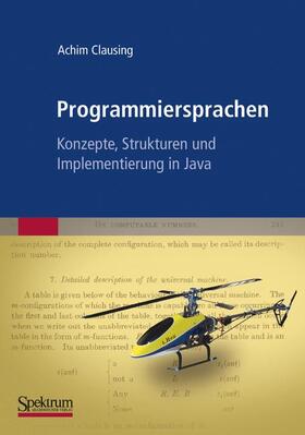 Clausing |  Programmiersprachen ¿ Konzepte, Strukturen und Implementierung in Java | Buch |  Sack Fachmedien