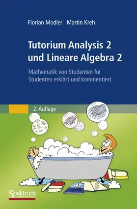 Modler / Kreh |  Tutorium Analysis 2 und Lineare Algebra 2 | Buch |  Sack Fachmedien