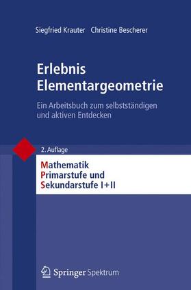 Krauter / Bescherer / Padberg |  Erlebnis Elementargeometrie | Buch |  Sack Fachmedien