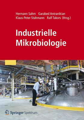 Sahm / Antranikian / Stahmann |  Industrielle Mikrobiologie | Buch |  Sack Fachmedien