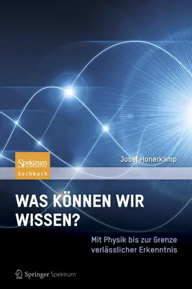 Honerkamp |  Was können wir wissen? | Buch |  Sack Fachmedien