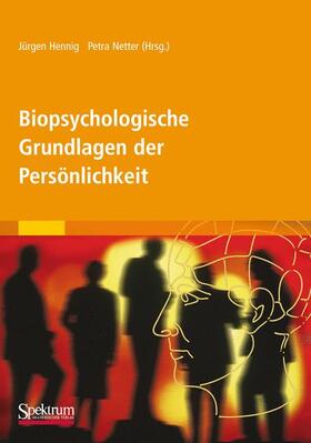 Hennig / Netter |  Biopsychologische Grundlagen der Persönlichkeit | Buch |  Sack Fachmedien