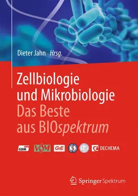 Jahn |  Zellbiologie und Mikrobiologie - Das Beste aus BIOspektrum | Buch |  Sack Fachmedien