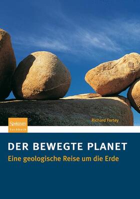 Fortey |  Der bewegte Planet | Buch |  Sack Fachmedien