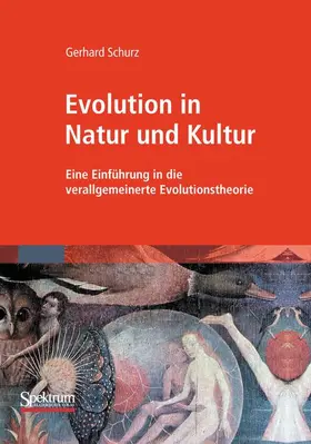 Schurz |  Evolution in Natur und Kultur | Buch |  Sack Fachmedien