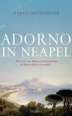 Mittelmeier | Adorno in Neapel | Buch | 978-3-8275-0031-1 | sack.de