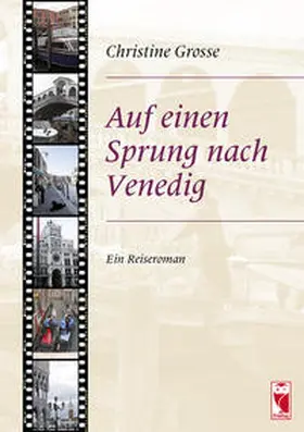 Grosse |  Auf einen Sprung nach Venedig | Buch |  Sack Fachmedien