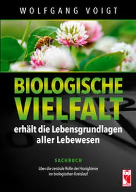 Voigt |  Biologische Vielfalt erhält die Lebensgrundlagen aller Lebewesen | Buch |  Sack Fachmedien